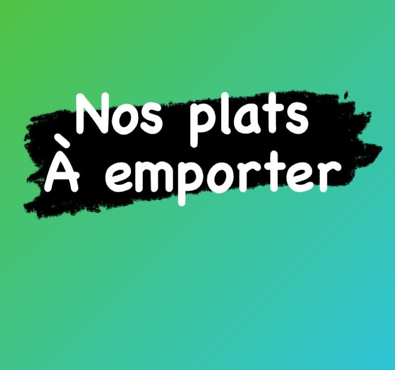 Nos propositions du 04 au 07 janvier dans le distrib’2frères et à emporter Châtenois