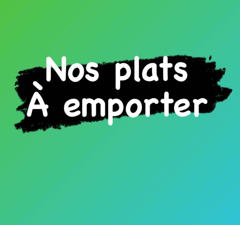 Nos propositions du 04 au 07 janvier dans le distrib’2frères et à emporter Châtenois