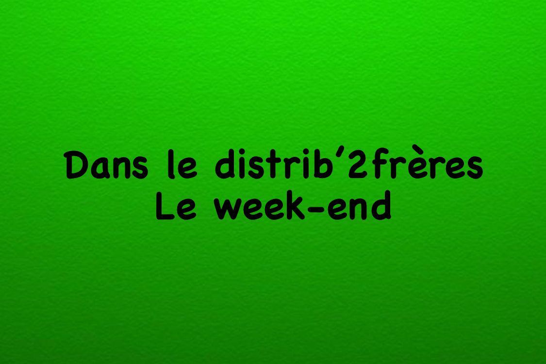 Dans le distrib’2frères le week-end du 12 au 14 février Munster