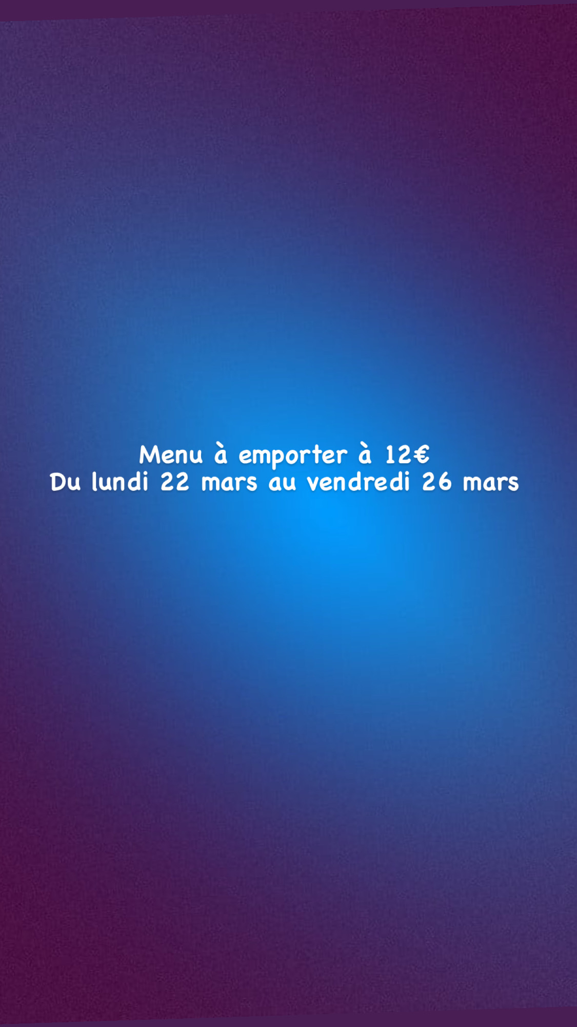 Nos menus à emporter du lundi 22 mars au vendredi 26 mars Raon-l'Étape