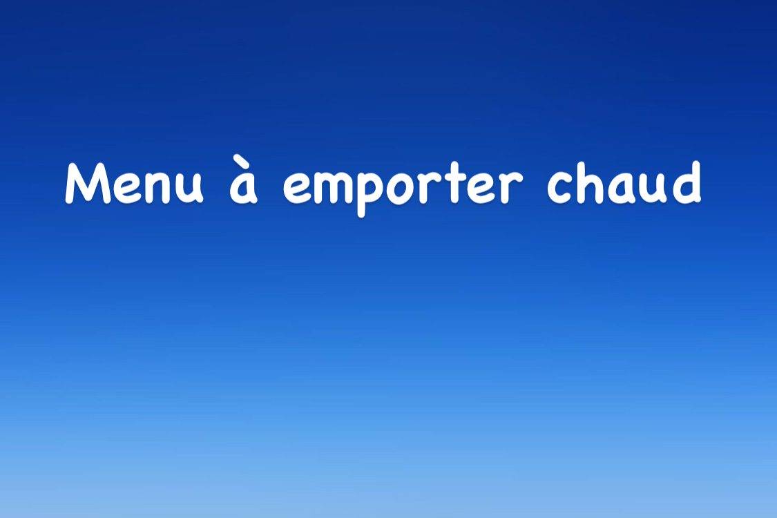 Menus à emporter chaud, semaine du lundi 15 mars au vendredi 19 mars Ingersheim